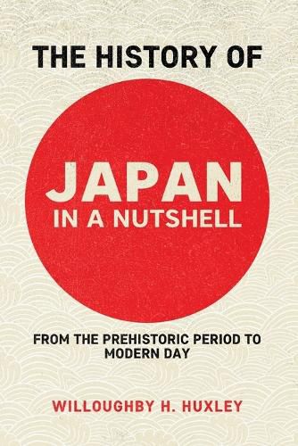 Cover image for The History of Japan in a Nutshell