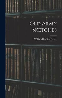 Cover image for Old Army Sketches