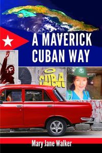 Cover image for A Maverick Cuban Way