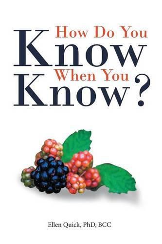 Cover image for How Do You Know When You Know?