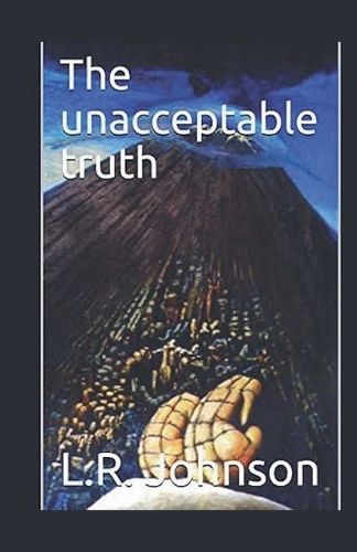 Cover image for The Unacceptable Truth