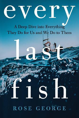 Cover image for Every Last Fish