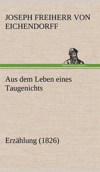 Cover image for Aus Dem Leben Eines Taugenichts