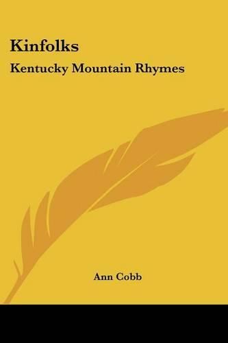 Cover image for Kinfolks: Kentucky Mountain Rhymes