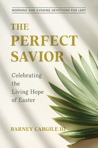 Cover image for The Perfect Savior