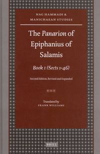 Cover image for The Panarion of Epiphanius of Salamis: Book I: (Sects 1-46) Second Edition, Revised and Expanded