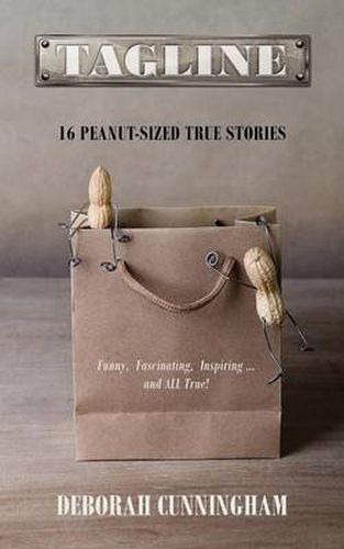 Cover image for Tagline: 16 Peanut-Sized True Stories