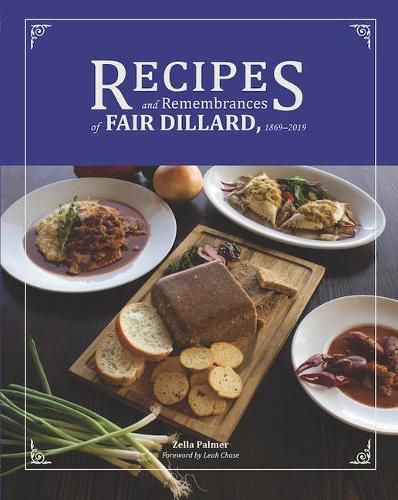 Cover image for Recipes and Remembrances of Fair Dillard: 1869-2019