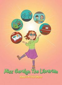 Cover image for Miss Geralyn the Librarian