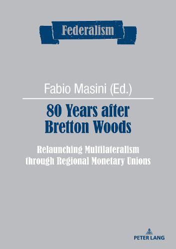 Cover image for 80 Years after Bretton Woods