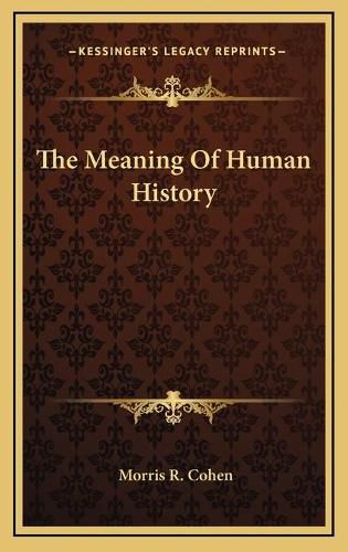 Cover image for The Meaning of Human History