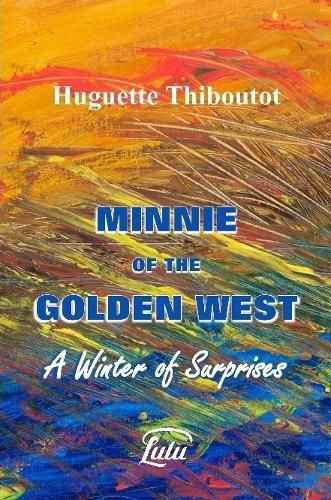 Cover image for Minnie of the Golden West - A Winter of Surprises (w/o images)