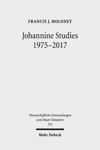 Cover image for Johannine Studies 1975-2017