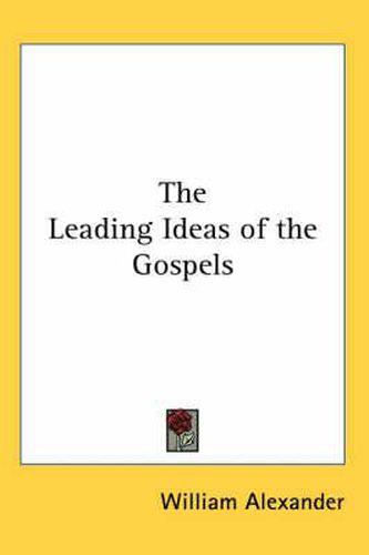 Cover image for The Leading Ideas of the Gospels