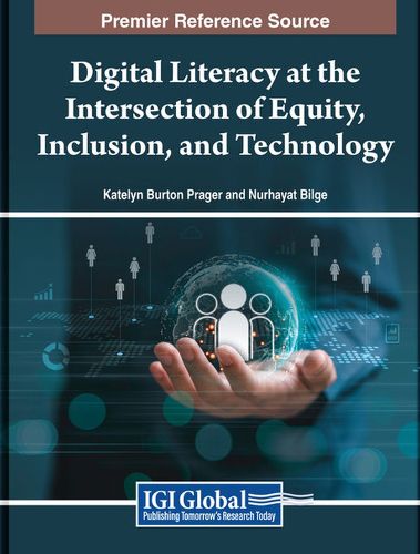 Cover image for Digital Literacy at the Intersection of Equity, Inclusion, and Technology