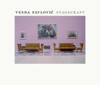 Cover image for Vesna Pavlovic: Stagecraft