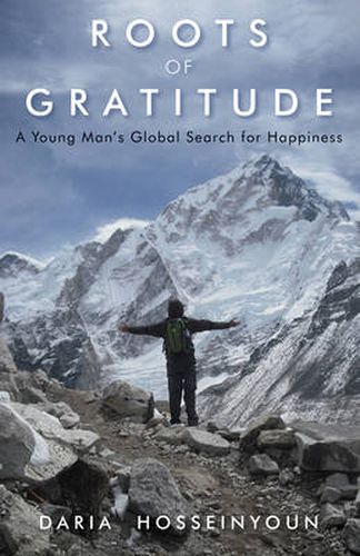 Cover image for Roots of Gratitude: A Young Man's Global Search for Happiness