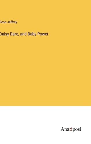 Cover image for Daisy Dare, and Baby Power