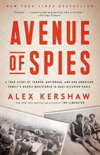 Cover image for Avenue of Spies: A True Story of Terror, Espionage, and One American Family's Heroic Resistance in Nazi-Occupied Paris