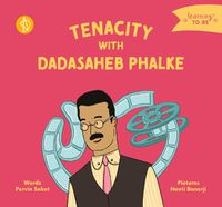 Cover image for Tenacity With Dadasaheb Phalke