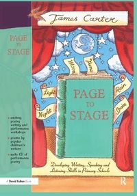 Cover image for Page to Stage: Developing Writing, Speaking and Listening Skills in Primary Schools
