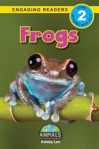 Cover image for Frogs: Animals That Change the World! (Engaging Readers, Level 2)