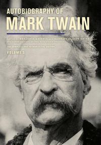 Cover image for Autobiography of Mark Twain, Volume 3: The Complete and Authoritative Edition