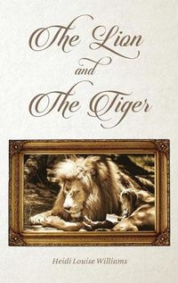 Cover image for THE LION and THE TIGER