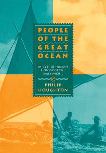 Cover image for People of the Great Ocean: Aspects of Human Biology of the Early Pacific