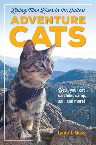 Cover image for Adventure Cats: Living Nine Lives to the Fullest