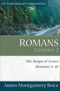 Cover image for Romans - The Reign of Grace (Romans 5:1-8:39)