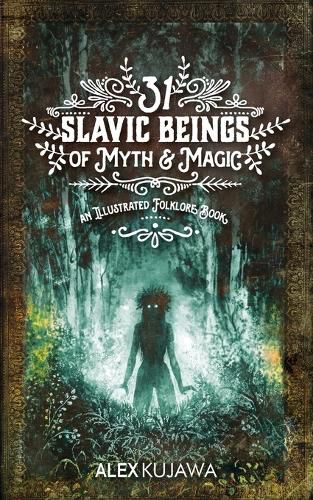 Cover image for 31 Slavic Beings of Myth & Magic