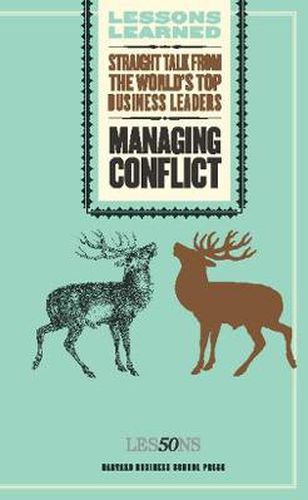 Cover image for Managing Conflict: Straight Talk from the World's Top Business Leaders