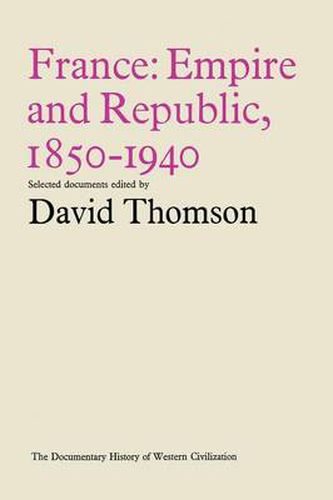 France: Empire and Republic, 1850-1940: Historical Documents