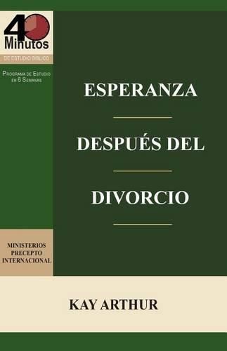 Cover image for Esperanza Despues del Divorcio (6 Lecciones) / Finding Hope after Divorce (6-week study)