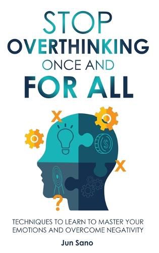 Cover image for Stop Overthinking Once and for All