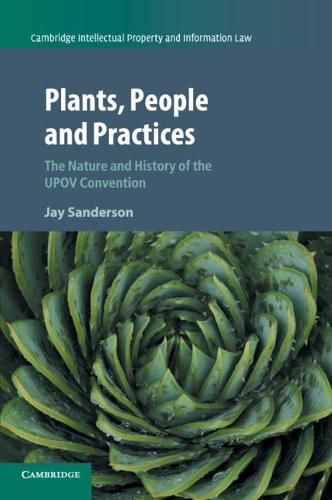 Cover image for Plants, People and Practices: The Nature and History of the UPOV Convention