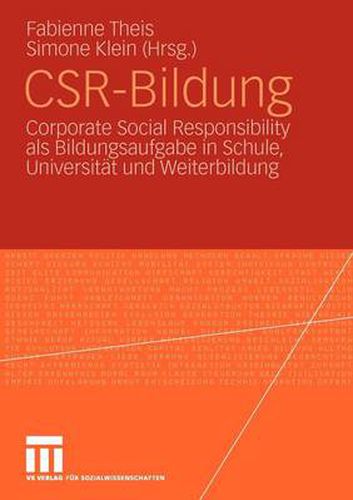 Cover image for CSR-Bildung: Corporate Social Responsibility als Bildungsaufgabe in Schule, Universitat und Weiterbildung