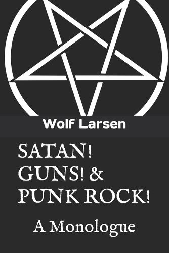 Cover image for Satan! Guns! & Punk Rock!