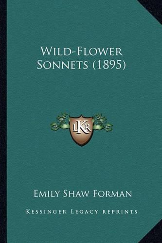 Cover image for Wild-Flower Sonnets (1895) Wild-Flower Sonnets (1895)