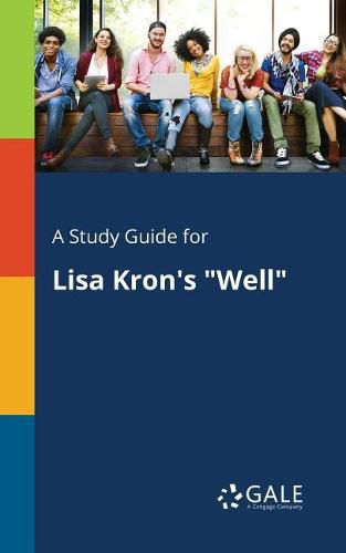 Cover image for A Study Guide for Lisa Kron's Well
