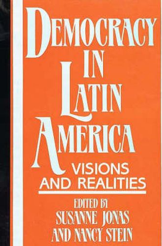 Cover image for Democracy in Latin America: Visions and Realities