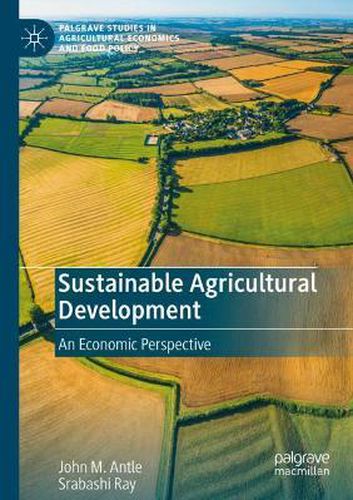 Sustainable Agricultural Development: An Economic Perspective