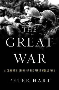 Cover image for The Great War: A Combat History of the First World War