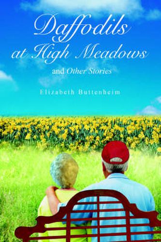 Cover image for Daffodils at High Meadows: and Other Stories