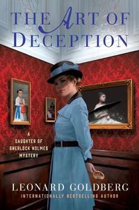 Cover image for The Art of Deception: A Daughter of Sherlock Holmes Mystery