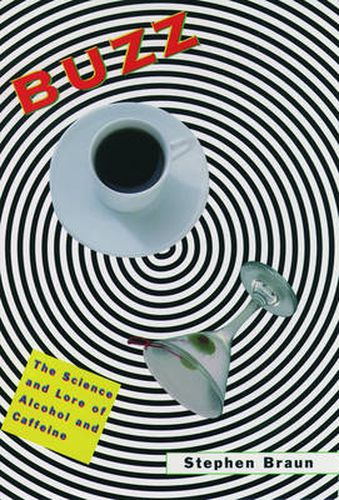 Cover image for Buzz: The Science and Lore of Alcohol and Caffeine