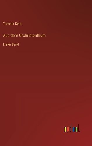 Cover image for Aus dem Urchristenthum