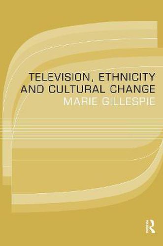 Cover image for Television, Ethnicity and Cultural Change