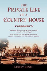 Cover image for The Private Life of a Country House